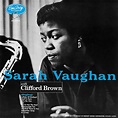 Sarah Vaughan With Clifford Brown - Sarah Vaughan With Clifford Brown ...