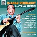 Reinhardt, Django: With Vocals (1933-1941) - CD | Opus3a