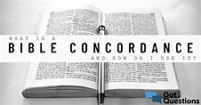 What is a Bible concordance, and how do I use it? | GotQuestions.org
