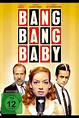 Bang Bang Baby | Film, Trailer, Kritik