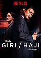 Giri / Haji - Where to Watch and Stream - TV Guide