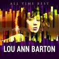 ‎All Time Best: Lou Ann Barton - Album by Lou Ann Barton - Apple Music