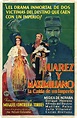 Película "Juárez y Maximiliano" (1933). | Maximiliano y carlota ...