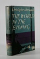 The World in the Evening; A Novel by Isherwood, Christopher: (1954 ...