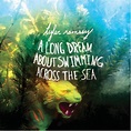 Ramsey, Tyler - Long Dream About Swimming Across the Sea - Amazon.com Music