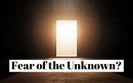 How to overcome the fear of the unknown
