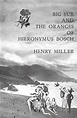 Big Sur and the Oranges of Hieronymus Bosch eBook: Henry Miller: Amazon ...