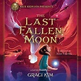 Amazon.com: The Last Fallen Moon (Audible Audio Edition): Graci Kim ...