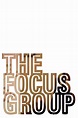 Reparto de The Focus Group (película 2016). Dirigida por Heather Fink ...