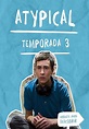 Atypical Temporada 3 - assista todos episódios online streaming