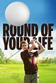 Round of Your Life - Film online på Viaplay