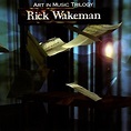 RICK WAKEMAN Art in Music Trilogy reviews