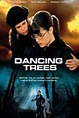 Dancing Trees (2009) Online Kijken - ikwilfilmskijken.com
