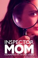 Inspector Mom: Kidnapped in Ten Easy Steps (Movie, 2007) - MovieMeter.com