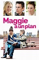 Il piano di Maggie - A cosa servono gli uomini | Filmaboutit.com