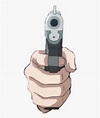 43 Anime Gun Meme Png