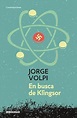 En busca de Klingsor : Jorge Volpi: Amazon.com.mx: Libros