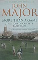 Book: More Than A Game: The Story Of Cricket'S Early Years - Cricket Store