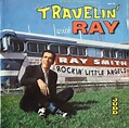 Ray Smith - Travelin' With Ray | Releases | Discogs