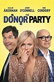 The Donor Party (2023) - Posters — The Movie Database (TMDB)