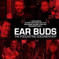 EAR BUDS: THE PODCASTING DOCUMENTARY (VIDEO) - Comedy Dynamics