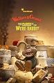 Wallace & Gromit: The Curse of the Were-Rabbit (2005) - Posters — The ...