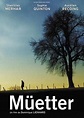 Müetter (2006) - Trakt