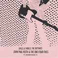 Spills & Thrills: The Outtakes | John Paul Keith And The One Four Fives ...