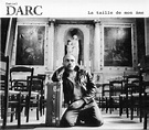 Daniel Darc - La Taille De Mon Âme | Releases | Discogs