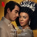 Queen Charlotte: A Bridgerton Story Soundtrack & Covers Albums Out Now ...