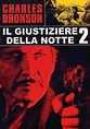 IL GIUSTIZIERE DELLA NOTTE 2 - Film (1981)