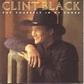 Put Yourself In My Shoes by Clint Black on Beatsource