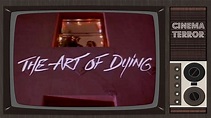The Art of Dying (1991) - Movie Review - YouTube