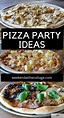 Pizza Party Ideas - Weekend at the Cottage