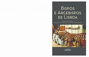 (PDF) Bispos e Arcebispos de Lisboa | Mário Farelo - Academia.edu
