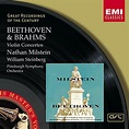 Beethoven & Brahms: Violin Concertos by Nathan Milstein & Pittsburgh ...