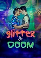 Glitter & Doom - película: Ver online en español