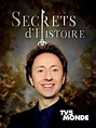 Secrets d'histoire en Streaming & Replay sur TV5MONDE - Molotov.tv