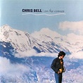 Chris Bell - I Am The Cosmos (CD) | Discogs