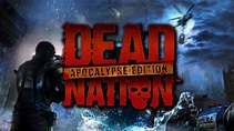 Dead Nation: Apocalypse Edition - Premiera - YouTube