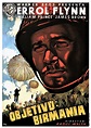 Objetivo: Birmania - Película (1945) - Dcine.org