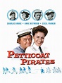Watch Petticoat Pirates | Prime Video