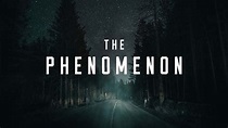 [Ver Online] The Phenomenon (2020) Película Completa Castellano
