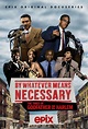 By Whatever Means Necessary: The Times of Godfather of Harlem - EPIX ...