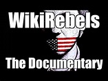 WikiRebels: The Documentary (2010, Documentary) - YouTube