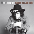 The Essential David Allan Coe - Album by David Allan Coe | Spotify