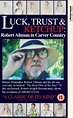 Luck, Trust & Ketchup: Robert Altman in Carver Country (1993) - IMDb