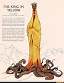 THE KING IN YELLOW First Appearance The King in Yellow (1 895, Robert W ...