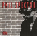 Phil Spector - Back To Mono (1958-1969) (1991, Vinyl) | Discogs