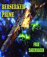 Berserker Prime by Fred Saberhagen | eBook | Barnes & Noble®